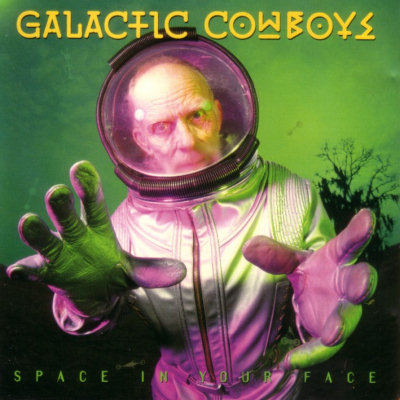 Galactic Cowboys: "Space In Your Face" – 1993